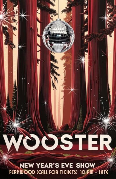 WOOSTER LIVE ON NEW YEARS EVE AT FERNWOOD!