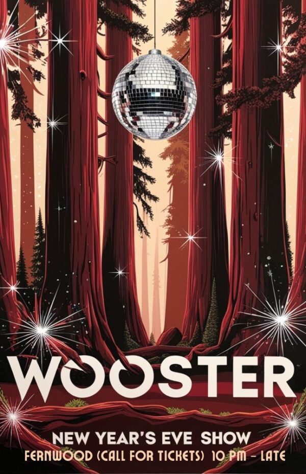 Wooster Live on New Years Eve at Fernwood Resort!