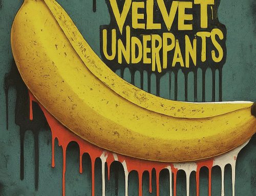 Velvet Underpants – Friday, February 8